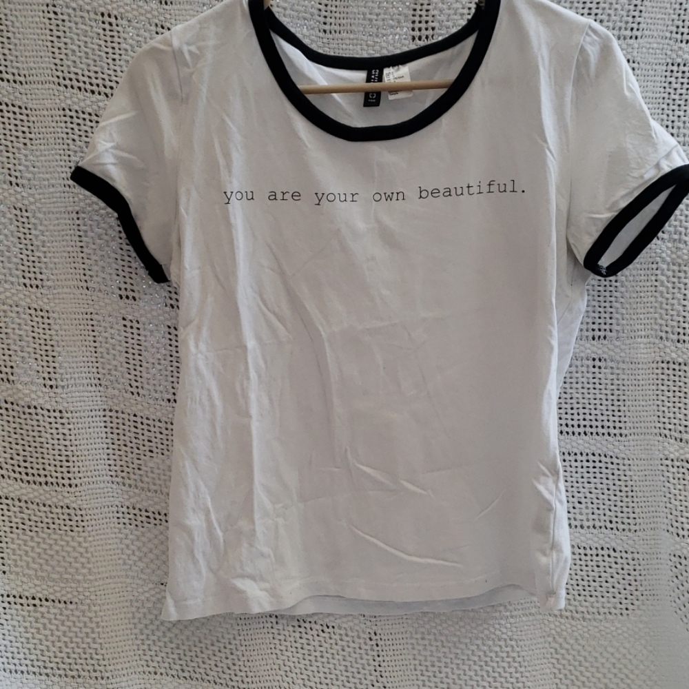 You are your own beautiful shirt